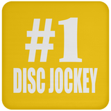 Number One #1 Disc Jockey - Drink Coaster