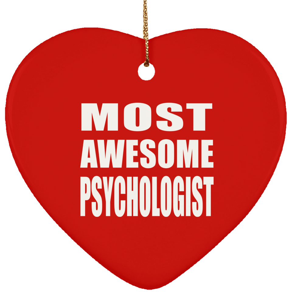 Most Awesome Psychologist - Heart Ornament