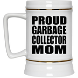 Proud Garbage Collector Mom - Beer Stein