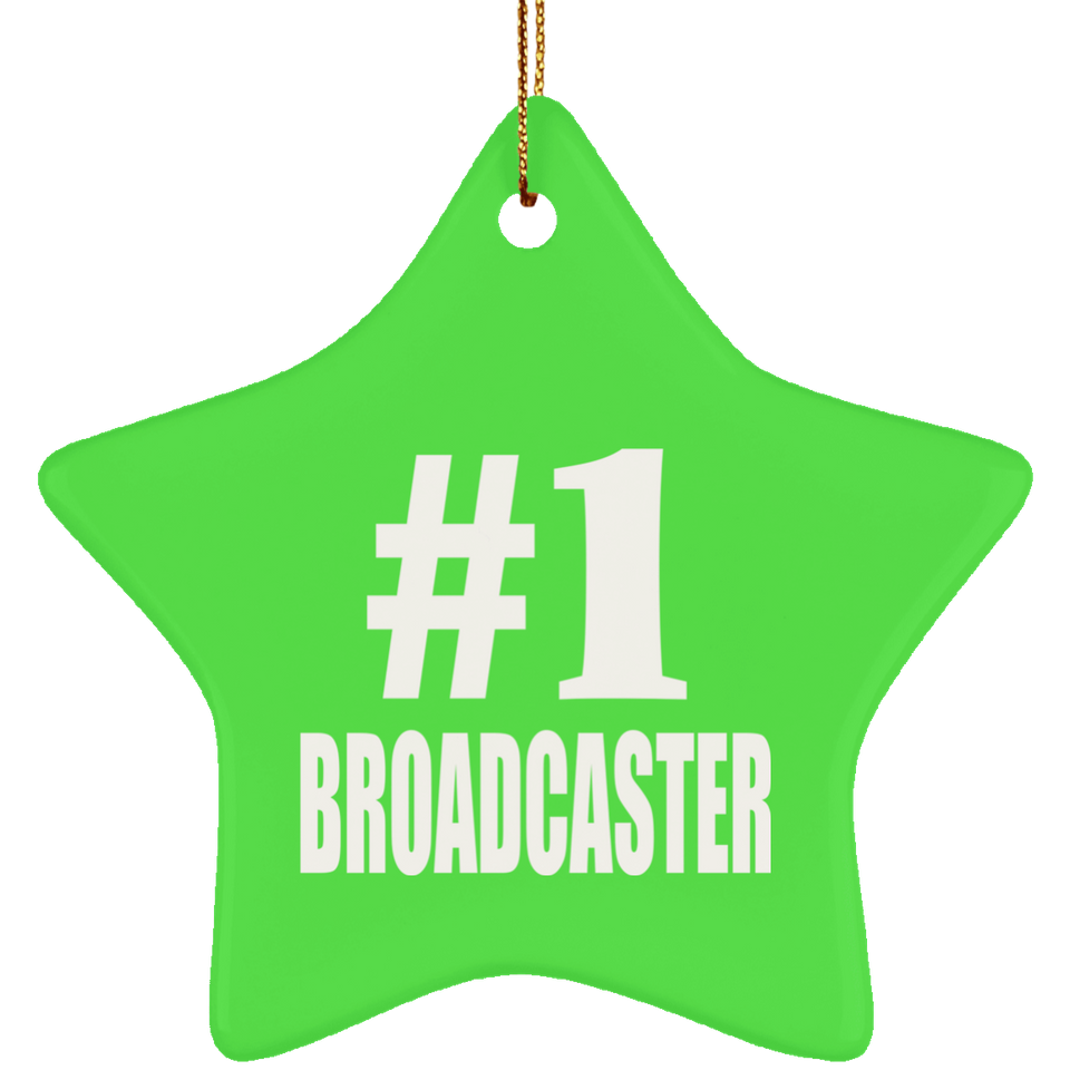 Number One #1 Broadcaster - Star Ornament