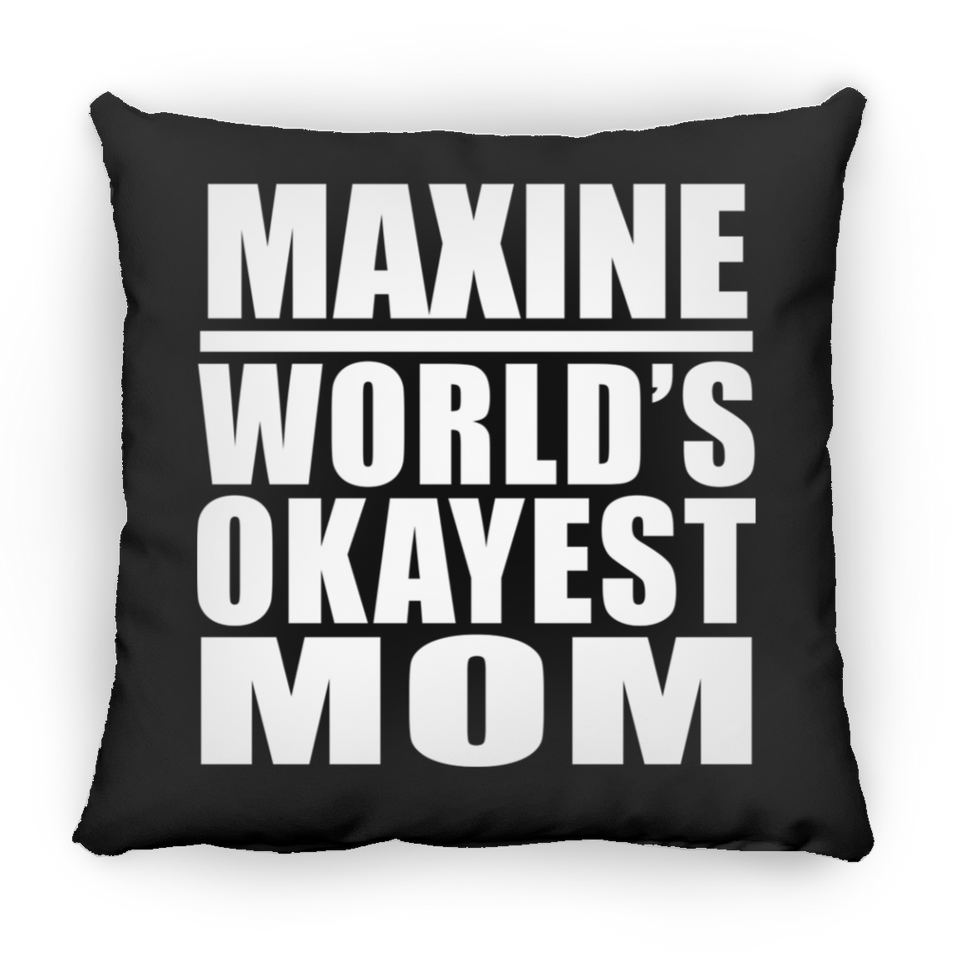 Maxine World's Okayest Mom - Throw Pillow Black