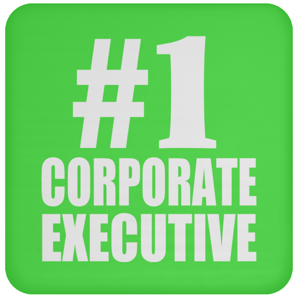 Number One #1 Corporate Executive - Drink Coaster