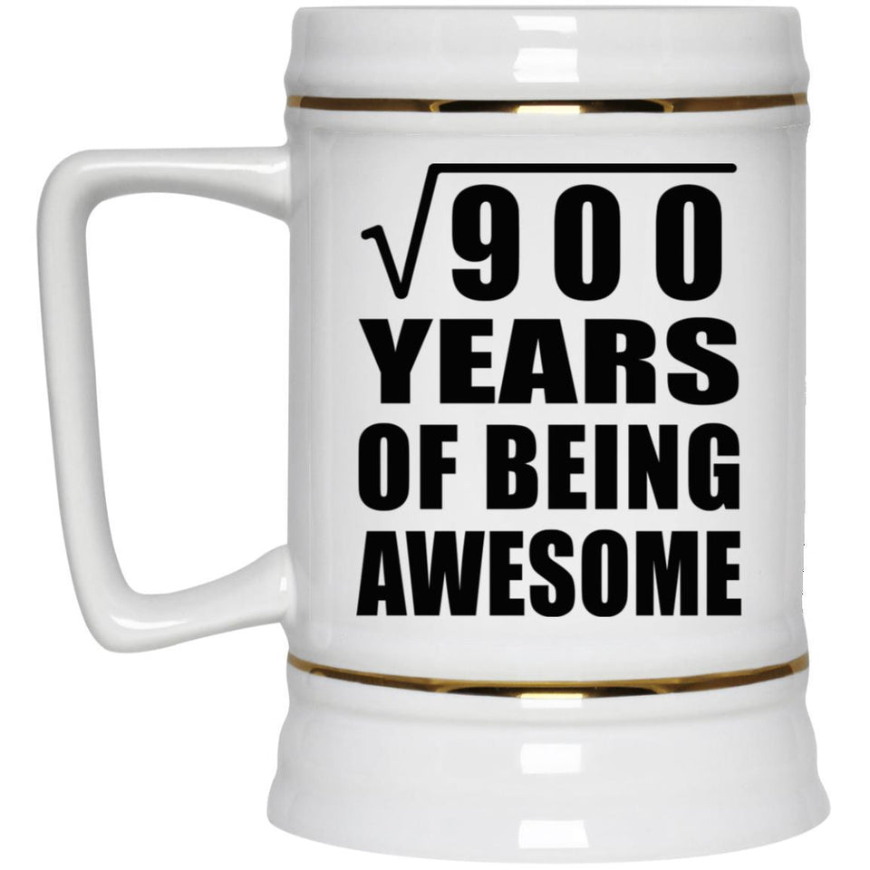 30th Birthday Square Root of 900 Years of Being Awesome - Beer Stein