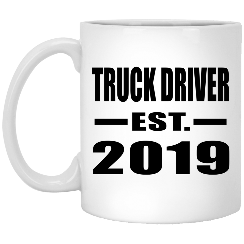 Truck Driver Established EST. 2019 - 11oz Coffee Mug
