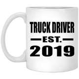 Truck Driver Established EST. 2019 - 11oz Coffee Mug