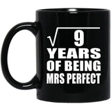 3rd Anniversary Square Root of 9 Years of Mrs Perfect - 11oz Coffee Mug Black
