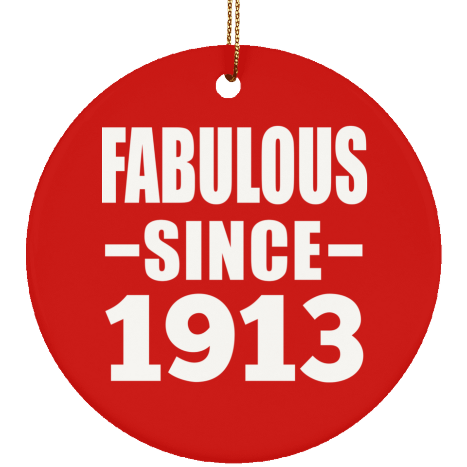 111th Birthday Fabulous Since 1913 - Circle Ornament