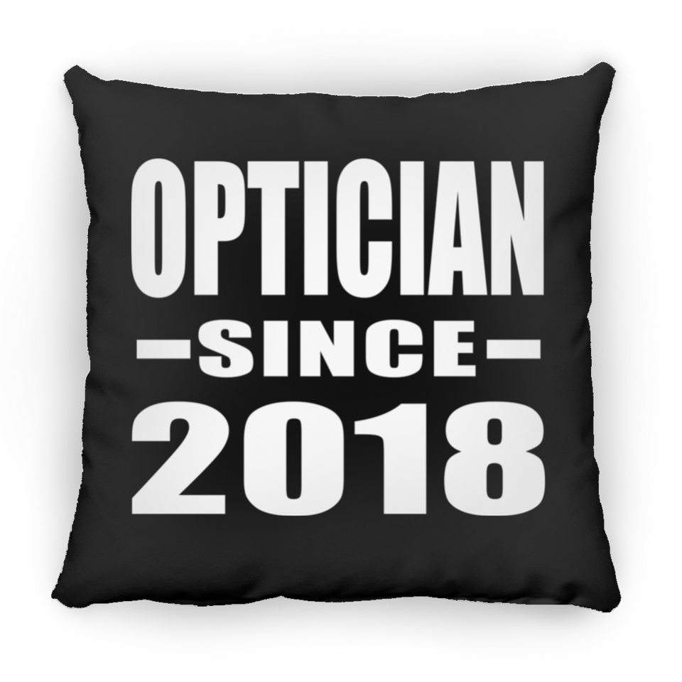 Optician Since 2018 - Throw Pillow Black
