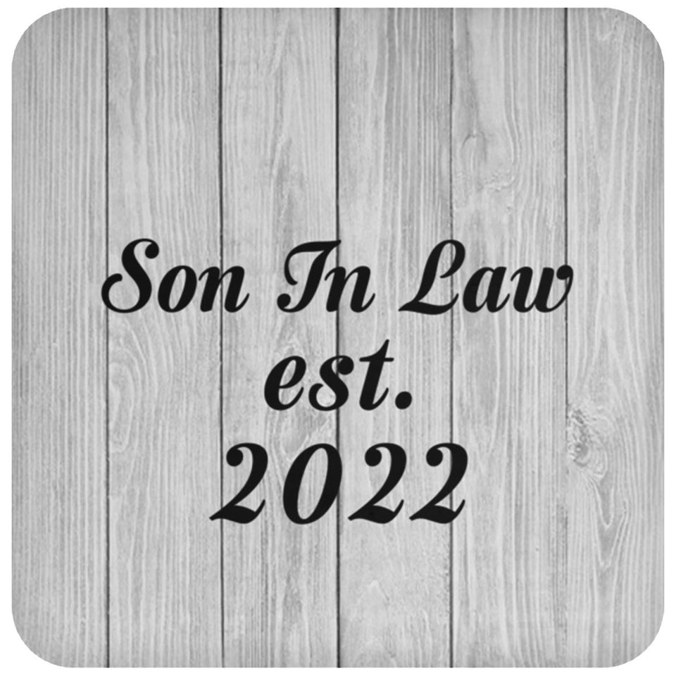 Son In Law Established Est. 2022 - Drink Coaster F