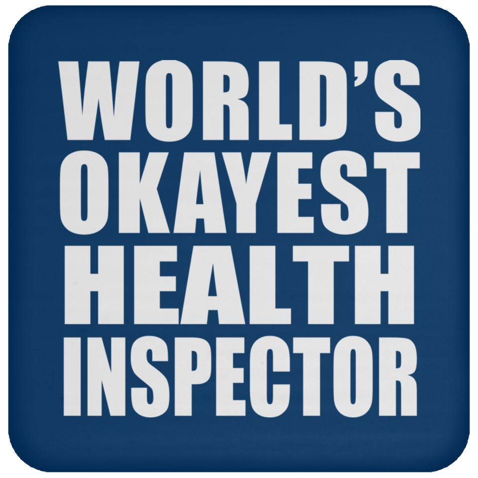 World's Okayest Health Inspector - Drink Coaster