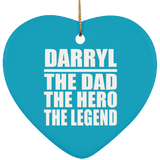 Darryl The Dad The Hero The Legend - Heart Ornament