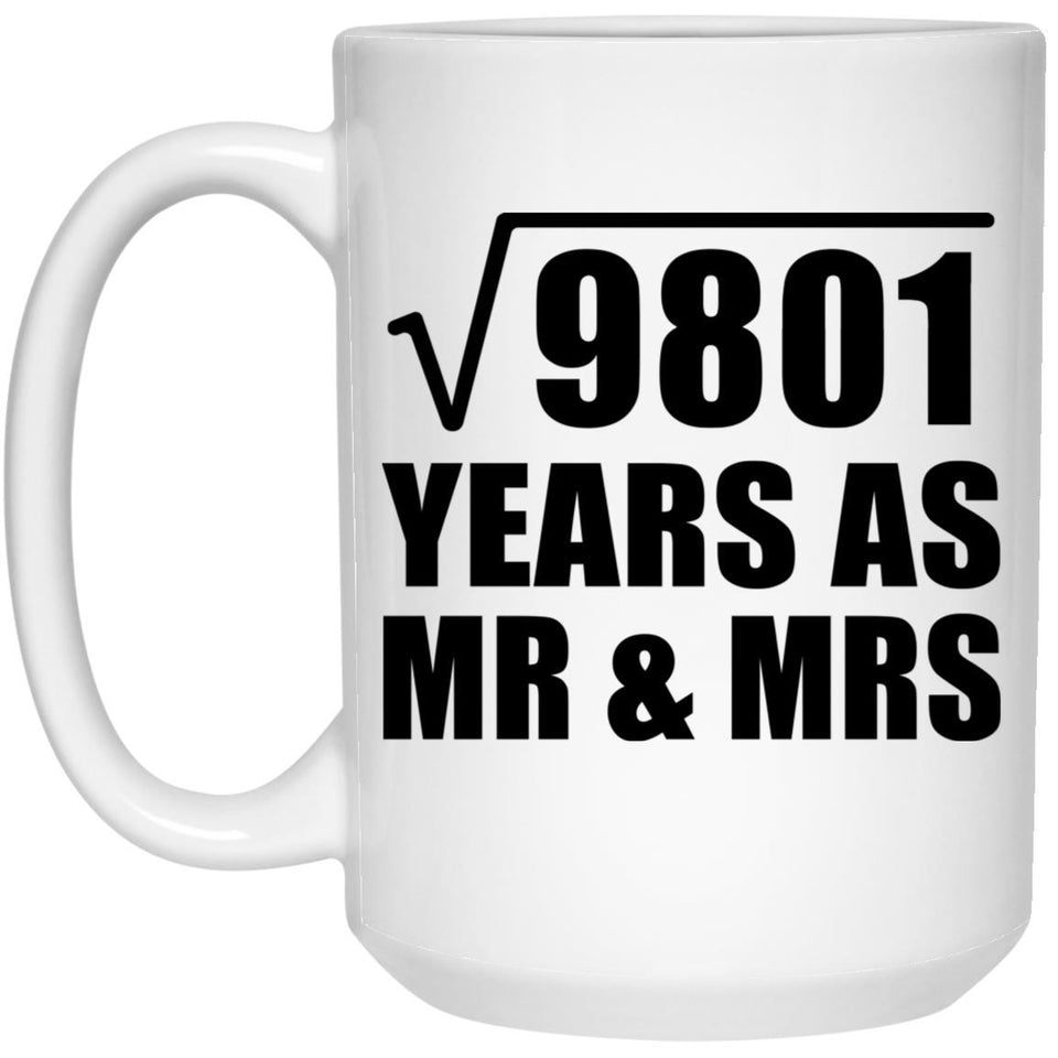 99th Anniversary Square Root of 9801 Years As Mr & Mrs - 15oz Coffee Mug