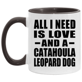 All I Need Is Love And A Catahoula Leopard Dog - 11oz Accent Mug Black