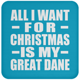All I Want For Christmas Is My Great Dane - Coaster