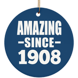 116th Birthday Amazing Since 1908 - Circle Ornament
