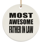 Most Awesome Father In Law - Circle Ornament