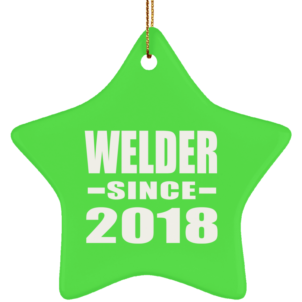 Welder Since 2018 - Star Ornament