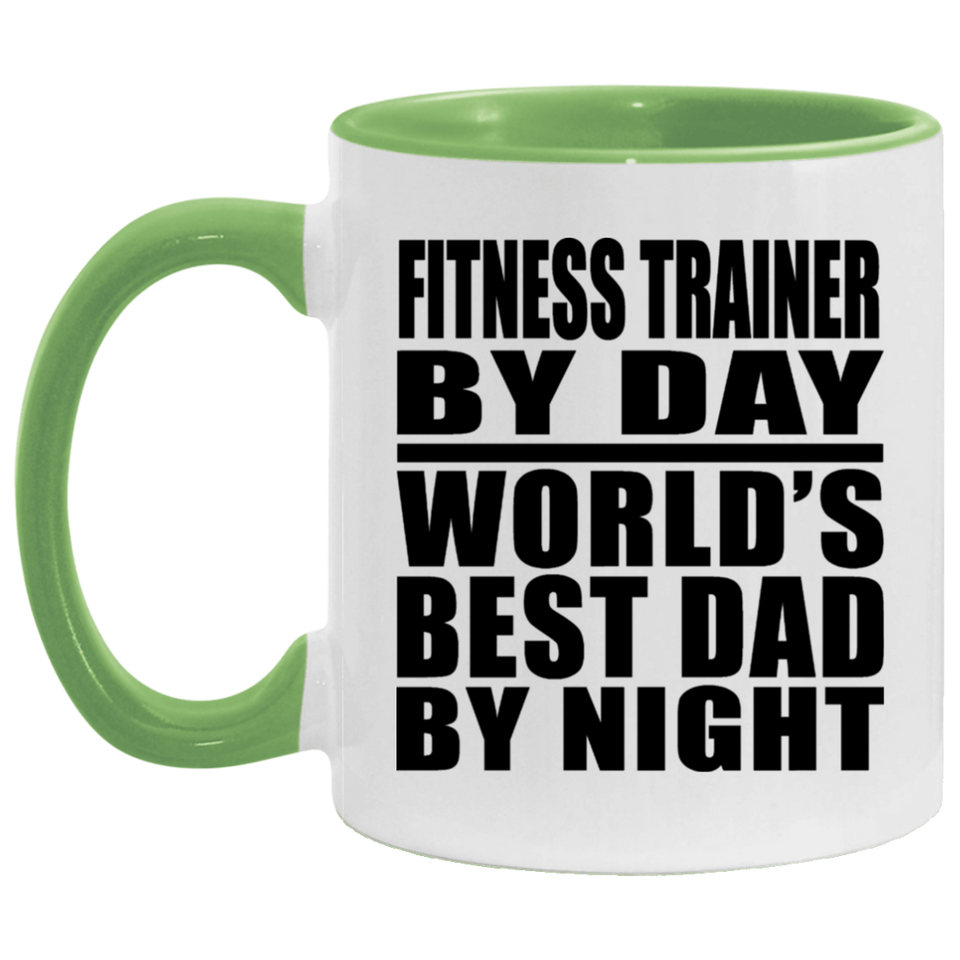 Fitness Trainer By Day World's Best Dad By Night - 11oz Accent Mug Green