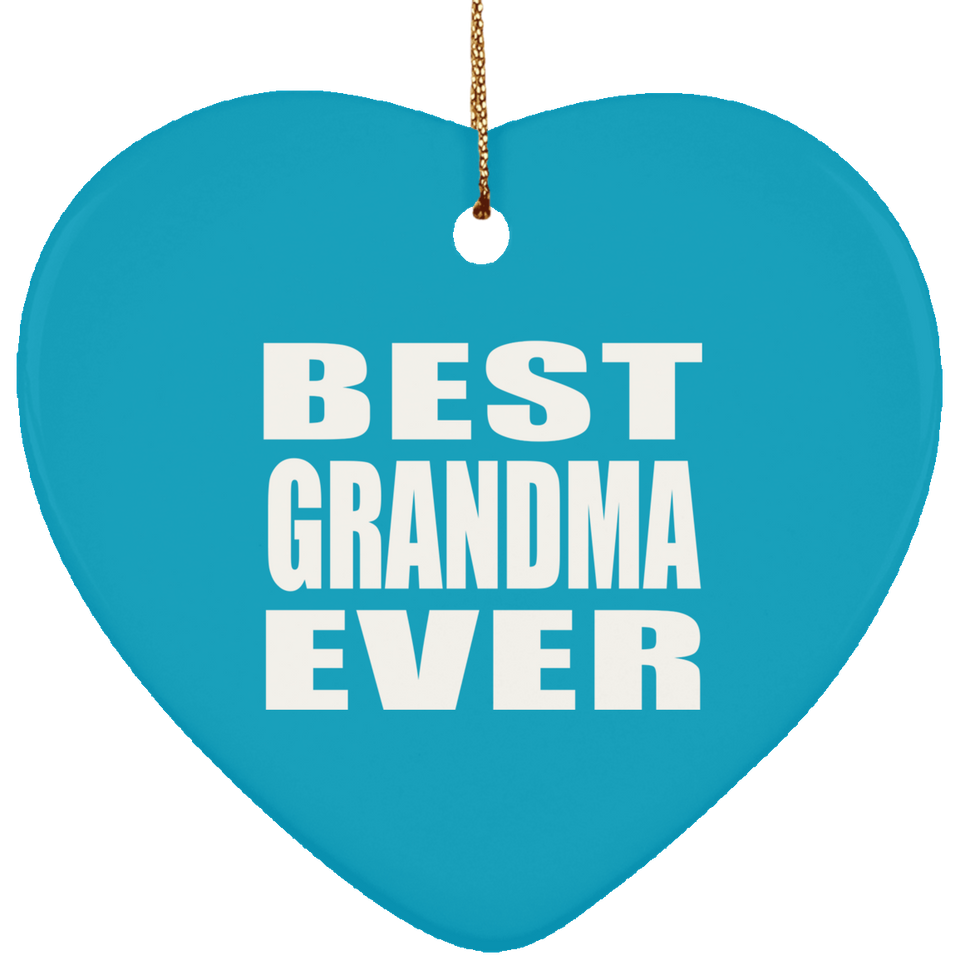 Best Grandma Ever - Heart Ornament