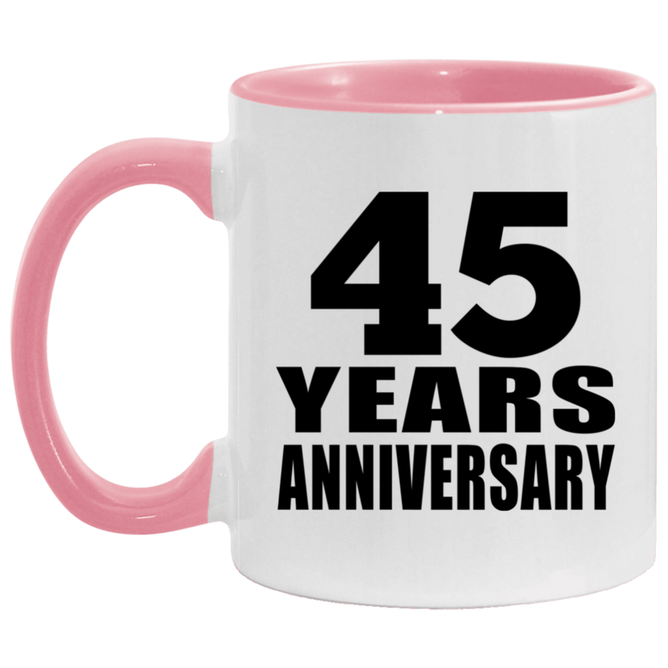 45th Anniversary 45 Years - 11oz Accent Mug Pink
