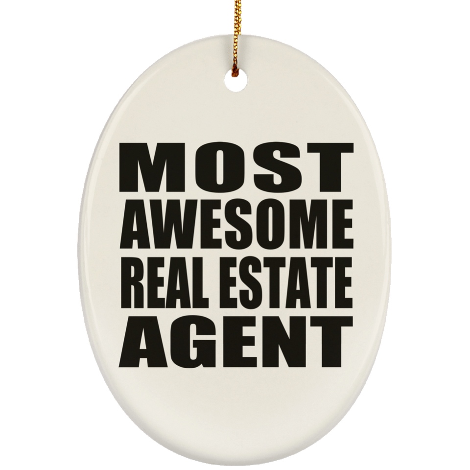 Most Awesome Real Estate Agent - Oval Ornament