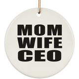 Mom Wife CEO - Circle Ornament