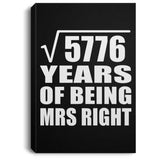 76th Anniversary Square Root of 5776 Years of Being Mrs Right - Canvas Portrait