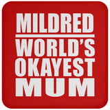 Mildred World's Okayest Mum - Drink Coaster