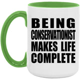 Being Conservationist Makes Life Complete - 15oz Accent Mug Green