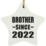 Brother Since 2022 - Star Ornament