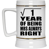 1st Anniversary Square Root of 1 Year Mrs Always Right - Beer Stein