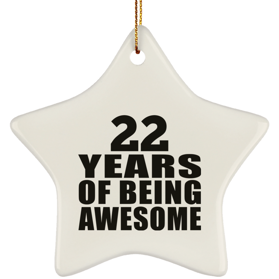 22nd Birthday 22 Years Of Being Awesome - Star Ornament