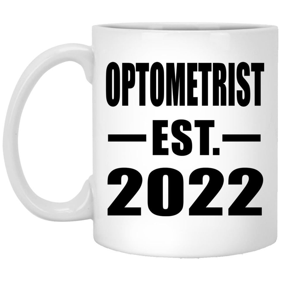 Optometrist Established EST. 2022 - 11oz Coffee Mug