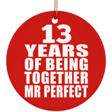 13th Anniversary 13 Years Of Being Mr Perfect - Circle Ornament