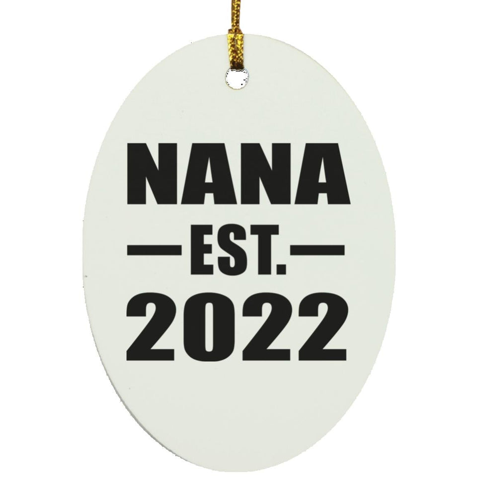Nana Established EST. 2022 - Oval Ornament