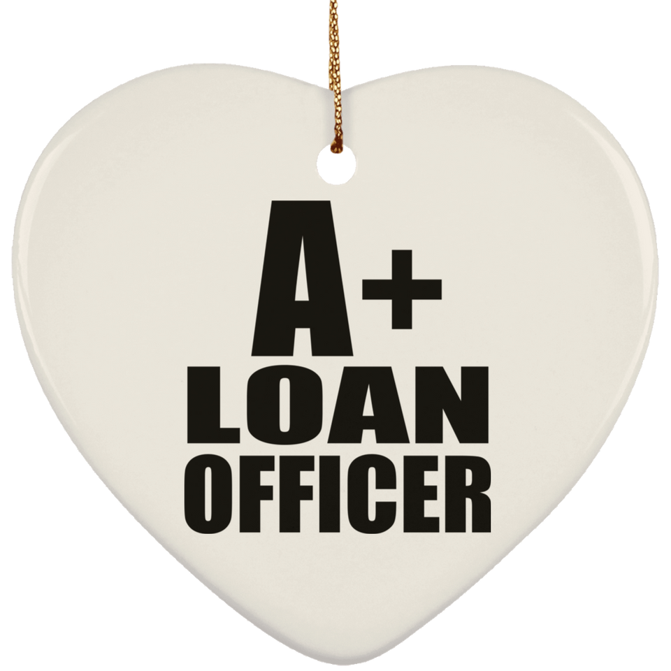 A+ Loan Officer - Heart Ornament