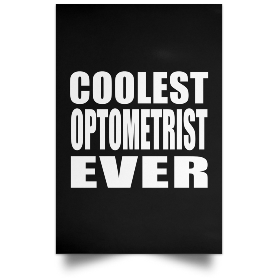 Coolest Optometrist Ever - Poster Portrait