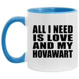 All I Need Is Love And My Hovawart - 11oz Accent Mug Blue