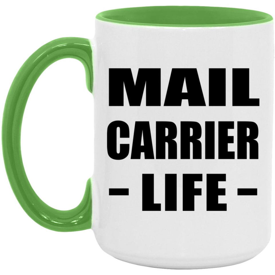 Mail Carrier Life - 15oz Accent Mug Green