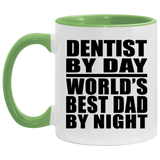 Dentist By Day World's Best Dad By Night - 11oz Accent Mug Green
