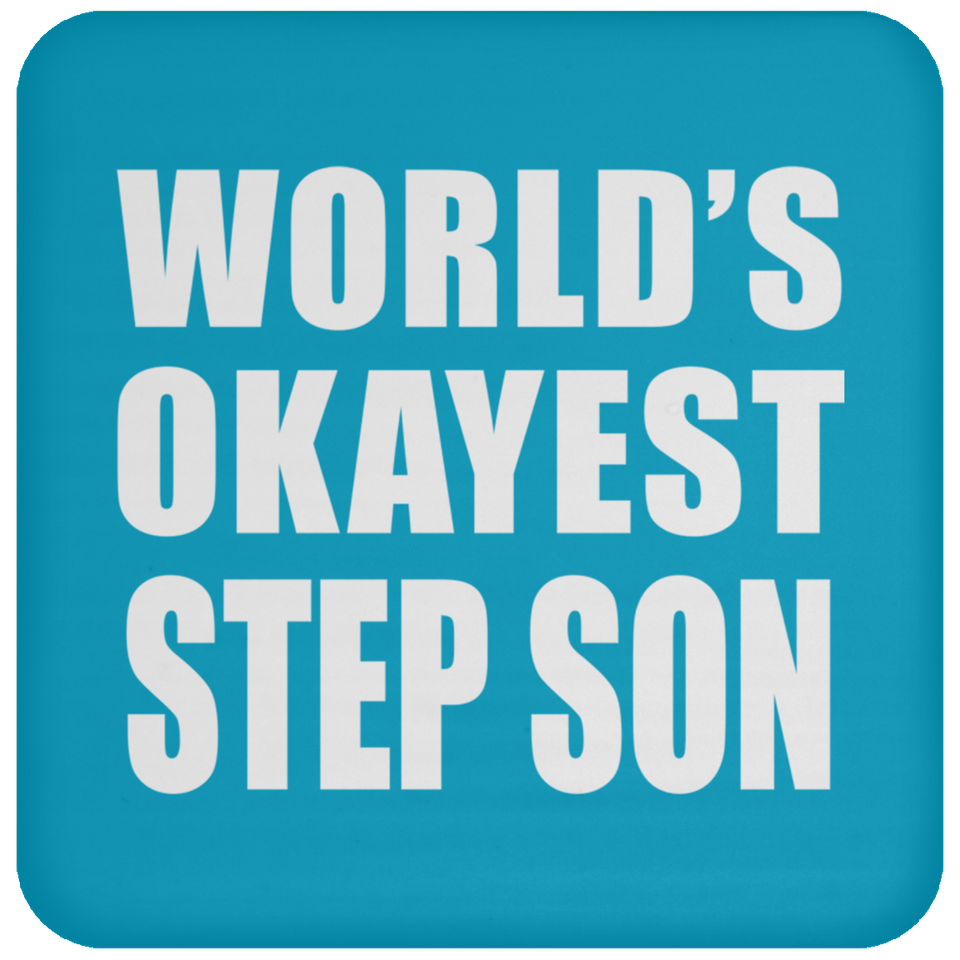 World's Okayest Step Son - Drink Coaster