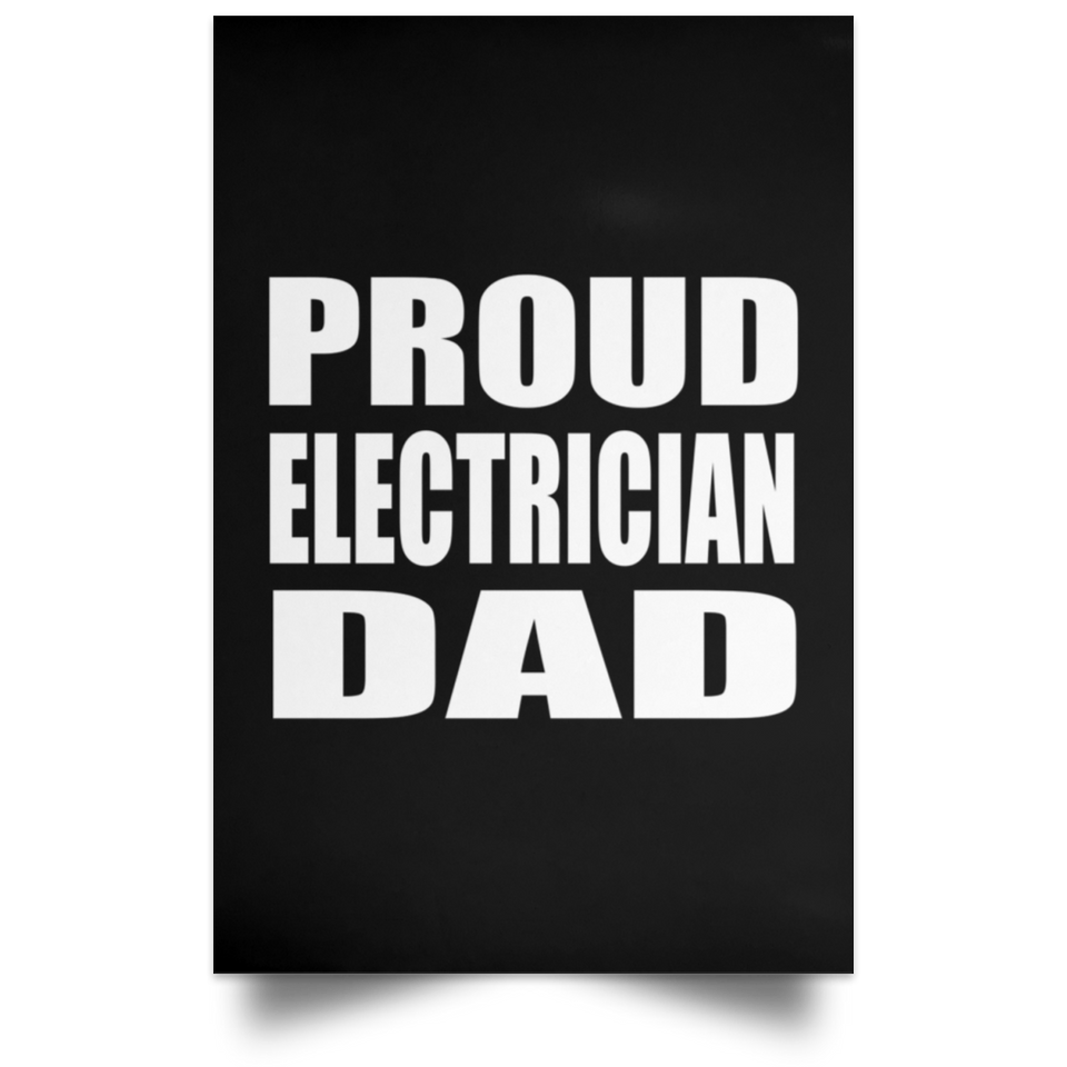 Proud Electrician Dad - Poster Portrait