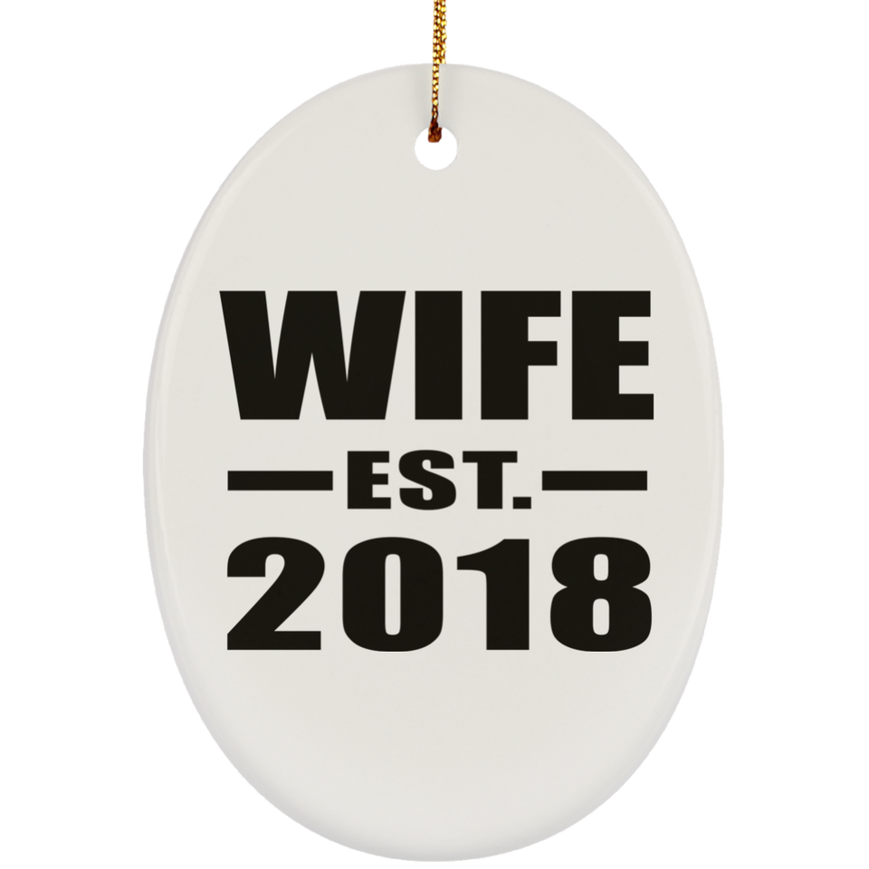 Wife Established EST. 2018 - Oval Ornament