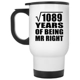 33rd Anniversary Square Root of 1089 Years of Being Mr Right - White Travel Mug