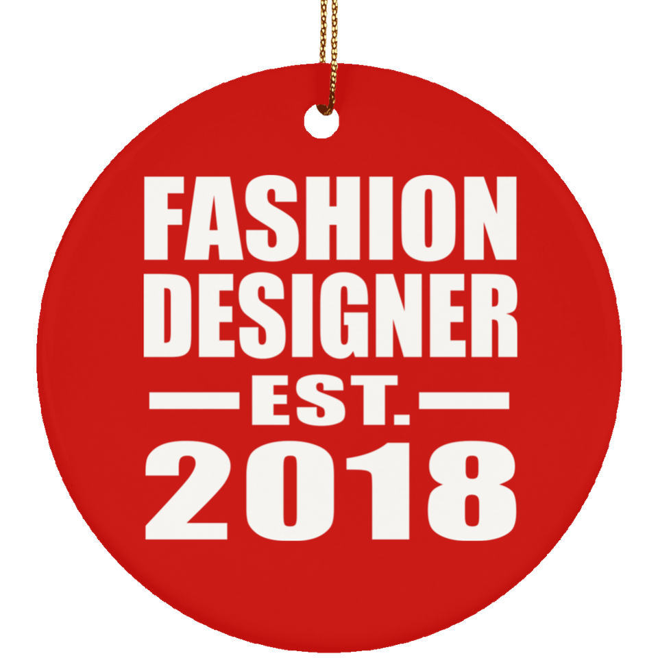 Fashion Designer Established EST. 2018 - Circle Ornament