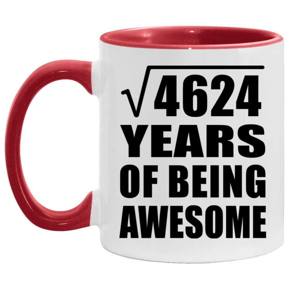 68th Birthday Square Root of 4624 Years of Being Awesome - 11oz Accent Mug Red
