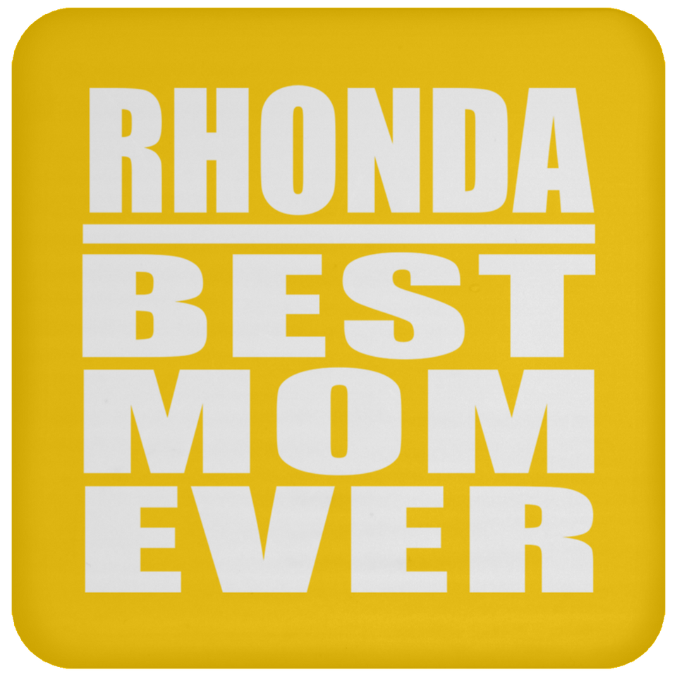 Rhonda Best Mom Ever - Drink Coaster