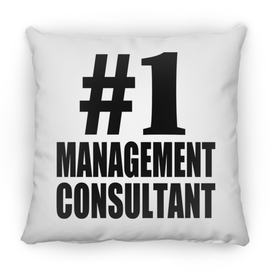 Number One #1 Management Consultant - Throw Pillow