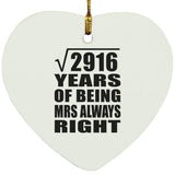 54th Anniversary Square Root of 2916 Years Mrs Always Right - Heart Ornament