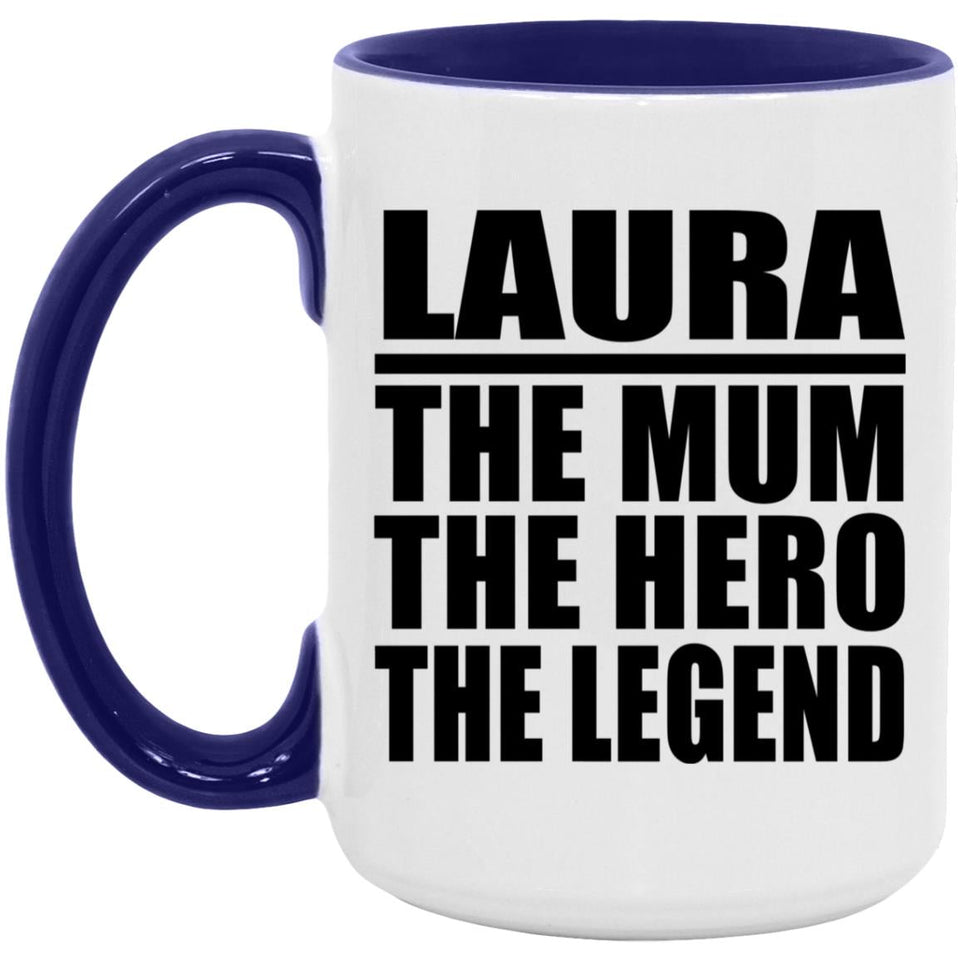 Laura The Mum The Hero The Legend - 15oz Accent Mug Purple